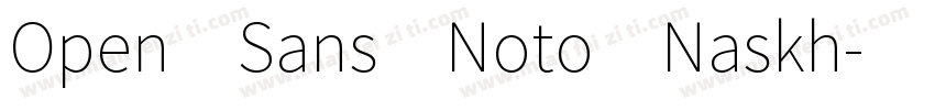 Open Sans Noto Naskh字体转换